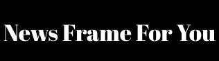 News Frame For You — Latest Updates on AI, Sports, Europe, Asia & Business